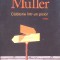 CALATORIE INTR-UN PICIOR-HERTA MULLER-260577