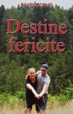 Destine fericite - Pavel Corut (putin uzata)