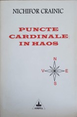 PUNCTE CARDINALE IN HAOS-NICHIFOR CRAINIC-216542 foto
