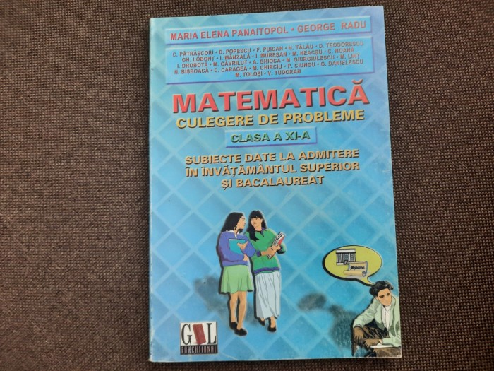MARIA PANAITOPOL MATEMATICA CULEGERE DE PROBLEME CLASA XI A ADMITERE INVATAMAN
