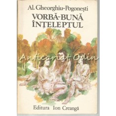 Vorba-Buna Inteleptul - Al. Gheorghiu-Pogonesti - Ilustratii: Dumitru Verdes