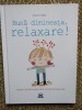 Buna dimineata, relaxare! - Anne Crahay