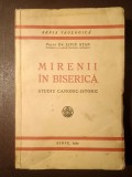Preot Dr. Liviu Stan - Mirenii &icirc;n biserică: studiu canonic-istoric (1939)