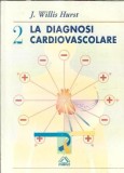 Cumpara ieftin Carte La diagnosi cardiovasculare J. Willis Hurst 1995 Malesci 390 pagini Coperta Cartonata Stare Buna