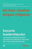 Bucuria leadershipului - Paperback brosat - Tal Ben-Shahar, Angus Ridgway - Curtea Veche