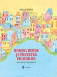 Orasul verde si povestea culorilor, Alec Blenche