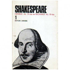 William Shakespeare - Opere complete vol. I: Henric al VI-lea, Richard al III-lea - 109353 foto