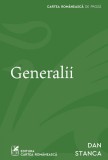 Cumpara ieftin Generalii - Dan Stanca