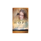 Bridge Called Hope: Stories of Triumph from the Ranch of Rescued Dreams