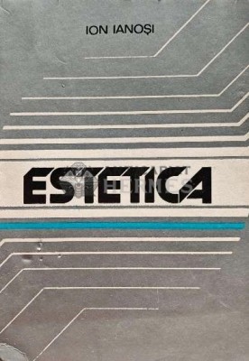 Estetica - 1978 - Ion Ianosi (AJ128) foto