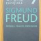 SIGMUND FREUD - NEVROZA, PSIHOZA, PERVERSIUNE (opere, vol. 7 ) - 2009