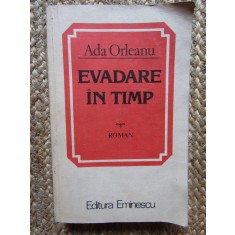 Ada Orleanu - Evadare in timp