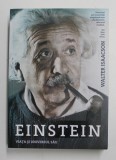 EINSTEIN , VIATA SI UNIVERSUL SAU de WALTER ISAACSON , 2019