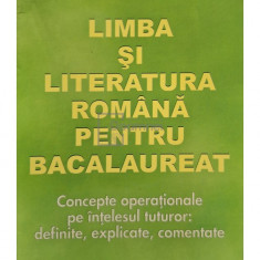 A. Gh. Olteanu - Limba si literatura romana pentru bacalaureat (editia 2009)