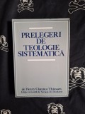 Henry Clarence Thiessen - Prelegeri de teologie sistematica