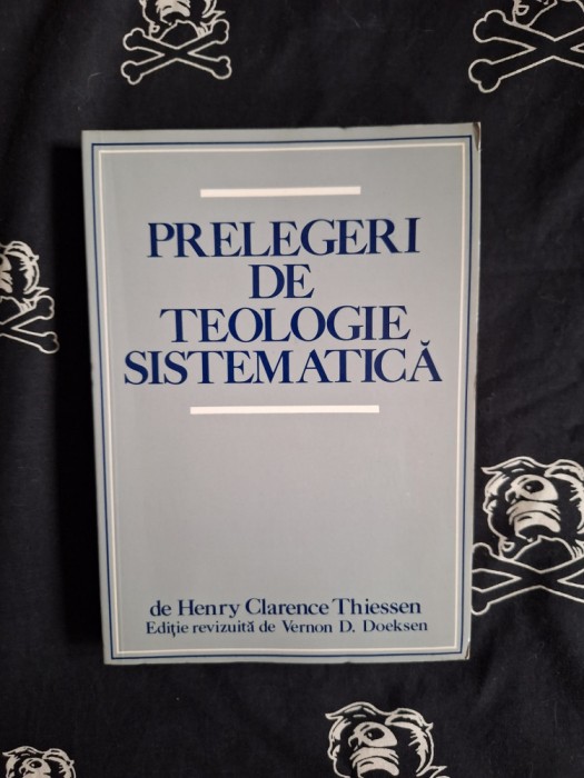 Henry Clarence Thiessen - Prelegeri de teologie sistematica