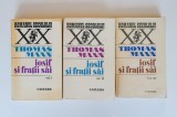 Thomas Mann - Iosif si fratii sai, 3 volume