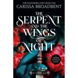 The Serpent and the Wings of Night - Carissa Broadbent