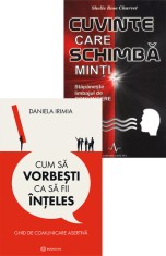 Cum sa vorbesti ca sa fii inteles + Cuvinte care schimba minti - Editura Altele