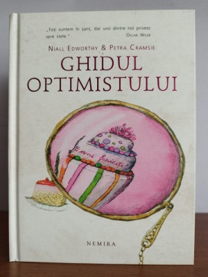 Niall Edworthy&amp;amp;Petra Cramsie &amp;ndash; Ghidul optimistului&amp;bull;Ghidul pesimistului foto