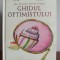 Niall Edworthy&amp;Petra Cramsie &ndash; Ghidul optimistului&bull;Ghidul pesimistului