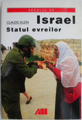 Israel. Statul evreilor &amp;ndash; Claude Klein foto