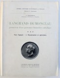 LANGRAND - DUMONCEAU - PROMOTEUR D&#039; UNE PUISSANCE FINANCIERE CATHOLIQUE , VERS L&#039; APOGEE - 2. ORGANISATION ET OPERATIONS par G. JACQUEMYNS , 1963