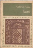 Poezii Octavian Goga editura Tineretului 1963 205 pagini coperta brosata literatura romana clasica romana