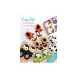 Crochet Animal Slippers: 60 Fun and Easy Patterns for All the Family