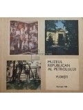 I. Stefanescu - Muzeul Republican al Petrolului (Editia: 1980)