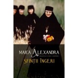 Sfintii ingeri - maica Alexandra (Principesa Ileana a Romaniei)