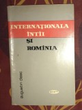 Augustin Deac - Internationala intaii si Romania