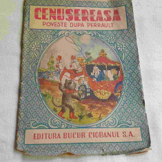 Carte veche de povesti anul 1942 CENUSAREASA - Editura Bucur Ciobanul