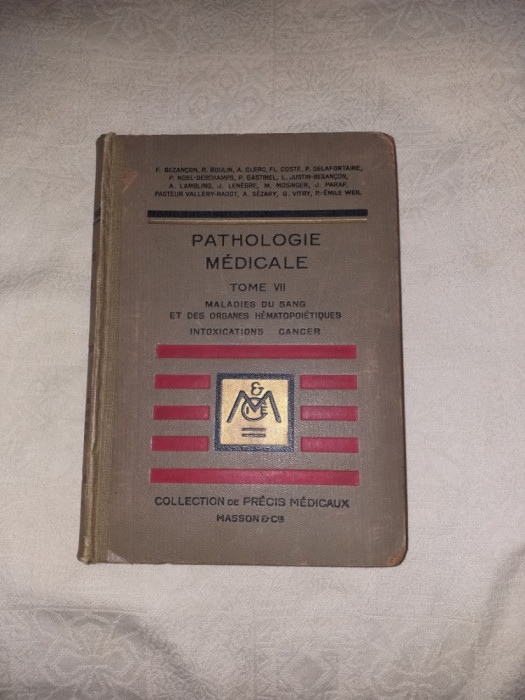 PATHOLOGIE MEDICALE: TOME VII (MALADIES DU SANG/INTOXICATIONS/CANCER)