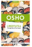 Libertatea. Curajul de a fi tu insuti | Osho, Litera