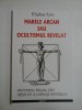 MARELE ARCAN SAU OCULTISMUL REVELAT (Misterul regal sau arta de a Supune Puterile) - Eliphas LEVI