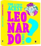 Cine a fost acest Leonardo Da Vinci?, Rao