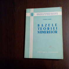 BAZELE TEORIEI NUMERELOR - Eugen Rusu - Editura Tehnica, 1953, 181 p.