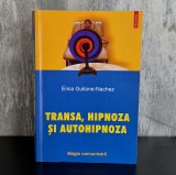 Erica Guilane Nachez - Transa, Hipnoza si Autohipnoza