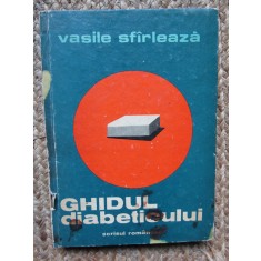 GHIDUL DIABETICULUI &ndash; VASILE SFIRLEAZA (1977)