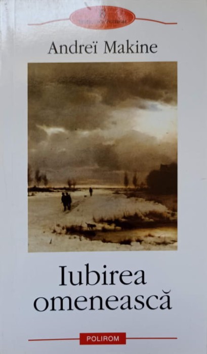 IUBIREA OMENEASCA-ANDREI MAKINE-278146