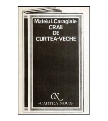 Mateiu I. Caragiale - Craii de curtea-veche - 118973 foto