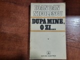 Dupa mine,o zi...de Ioan Dan Nicolescu