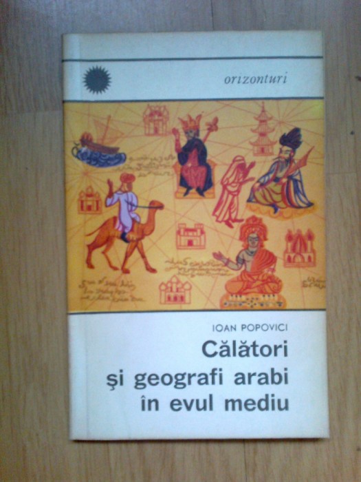 b2b Calatori si geografi arabi in evul mediu - Ioan Popovici