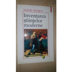 Inventarea stiintelor moderne- Isabelle Stengers