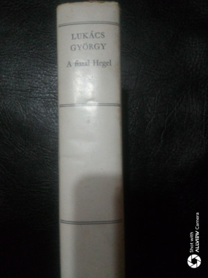 A fiatal Hegel-Lukacs Gyorgy foto