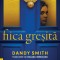 Fiica Gresita, Dandy Smith - Editura Corint