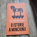 O istorie a minciunii - Juan Jacinto Munoz Rengel