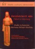 INGENIUM ET ARS. TALENT ȘI MEȘTEȘUG. STUDIA IN HONOREM MARIANAE BĂLUȚĂ-SKULT&Eacute;TY
