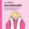 Inconfortabil. Ce Este Rusinea si Cum Putem Scapa De Ea, A.J. Bond - Editura Curtea Veche